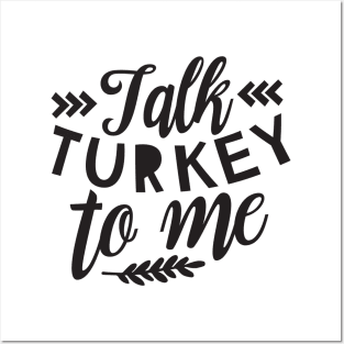 Talk Turkey To Me T-Shirt, Funny Thanksgiving Shirt, Turkey Shirt, Fall T-Shirt Posters and Art